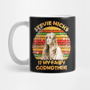 Vintage Stevie Nicks Is My Fairy Godmother Mug